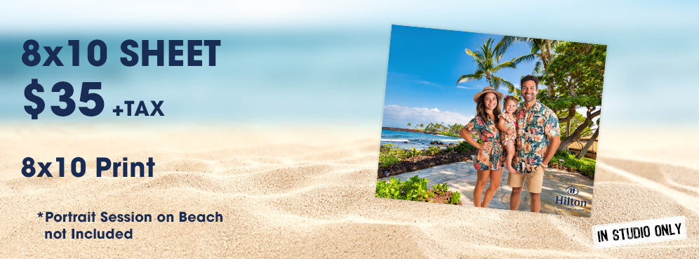 HILTON WAIKOLOA STUDIO 8x10 Print Package